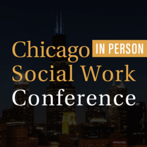 chicago social work conference in person/on-site